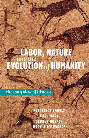Front Cover of Labor, Nature and the Evolution of Humanity