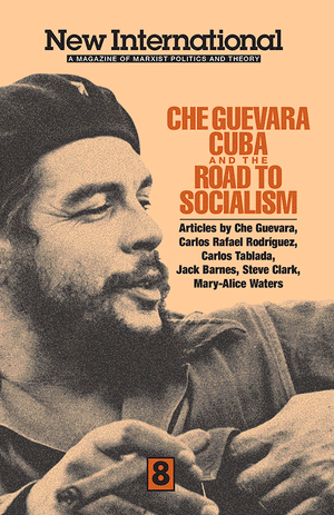 Front cover of New International  Number 8, Che Guevara, Cuba, and the Road to Socialism