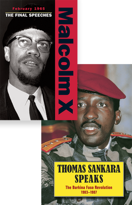February 1965: Rge Final Speeches of Malcolm X and Thomas Sankara Speaks book covers