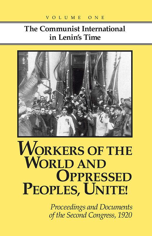 Workers of the World and Oppressed Peoples, Unite! (2-Vol. Set)