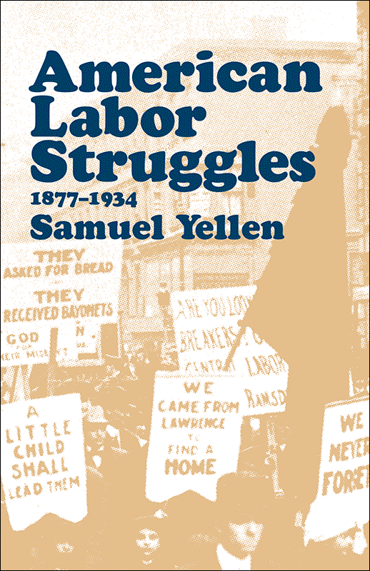 American Labor Struggles: 1877–1934