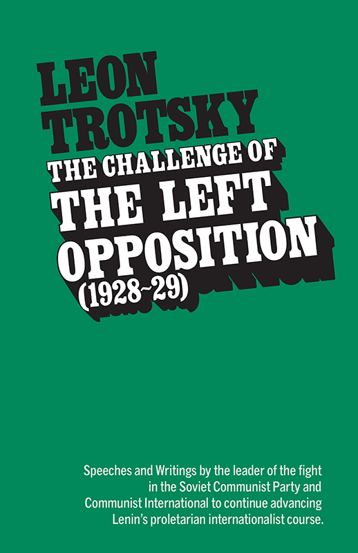 The Challenge of the Left Opposition (1928–29)