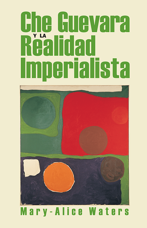 Che Guevara y la realidad imperialista