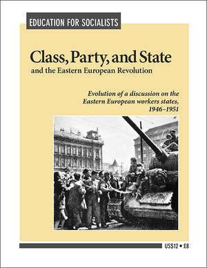 Front cover of Class, Party, and State and the Eastern European Revolution