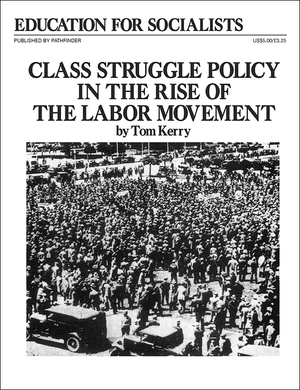 Front cover of Class Struggle Policy in the Rise of the Labor Movement