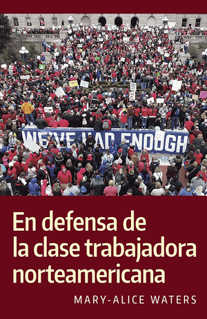 Front cover of En defensa de la clase trabajadora norteamericana