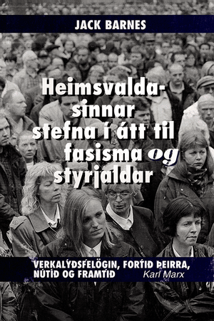 Front cover of Heimsvaldasinnar stefna í átt til fasisma og styrjaldar [Icelandic Edition]