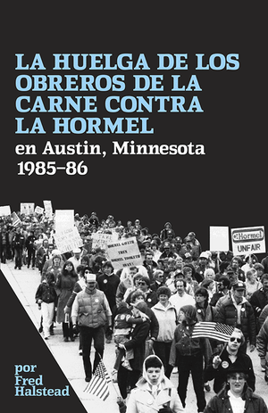 Front cover of La huelga de los obreros de la carne contra la Hormel
