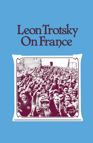 Front cover of Leon Trotsky on France