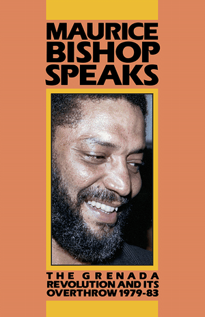 Front cover of Maurice Bishop Speaks