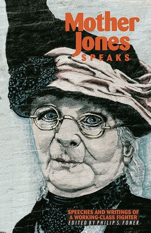 Front cover of Mother Jones Speaks