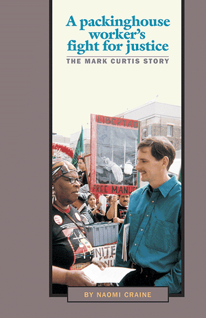 Front cover of A Packinghouse Worker’s Fight for Justice