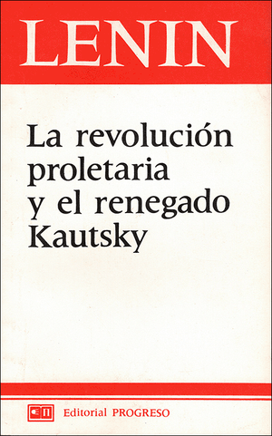 Front cover of La revolución proletaria y el renegado Kautsky