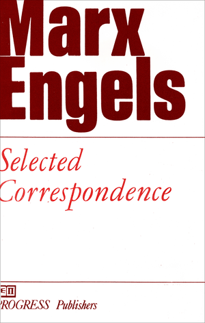 Front cover of Selected Correspondence of Marx and Engels