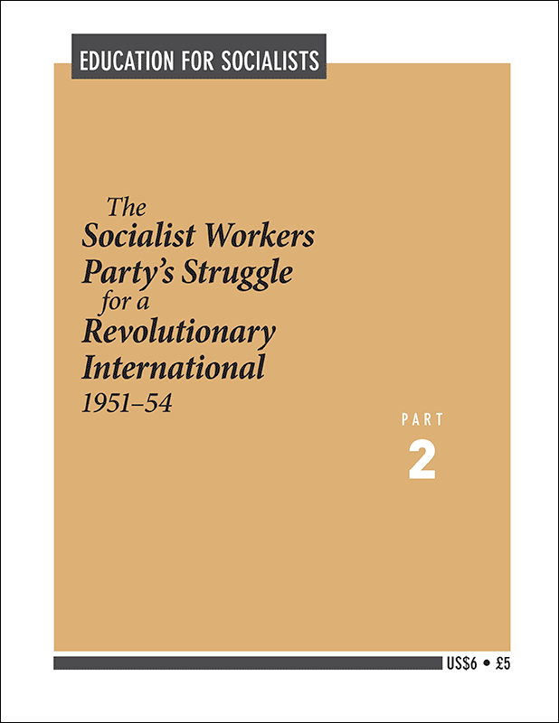 The Socialist Workers Party’s Struggle for a Revolutionary International, Part 2