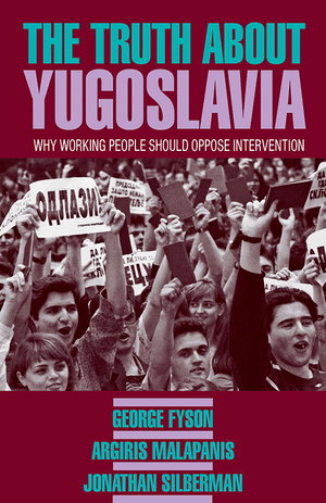 Front cover of The Truth about Yugoslavia