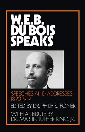 Front cover of W.E.B. Du Bois Speaks, 1890–1919