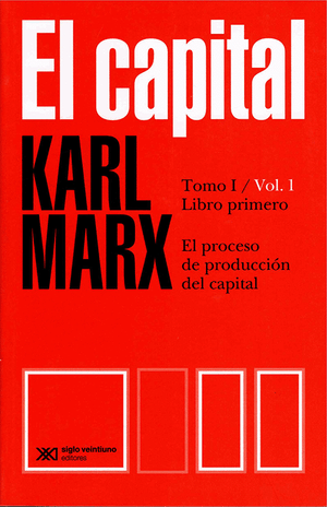 Book front cover of 'El capital, Tomo I' by Karl Marx with red background and white and black text