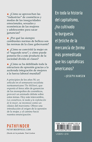 Back cover of Los cosméticos, la moda y la explotación de la mujer. Por Evelyn Reed,  Joseph Hansen,  Mary-Alice Waters 