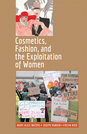 Front cover of Cosmetics, Fashion, and the Exploitation of Women by Waters, Hansen, and Reed