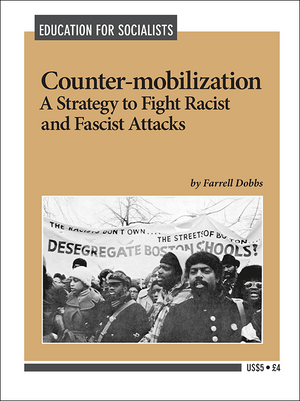Book cover of 'Counter-mobilization: A Strategy to Fight Racist and Fascist Attacks' by Farrell Dobbs with a black and white photo of protesters.