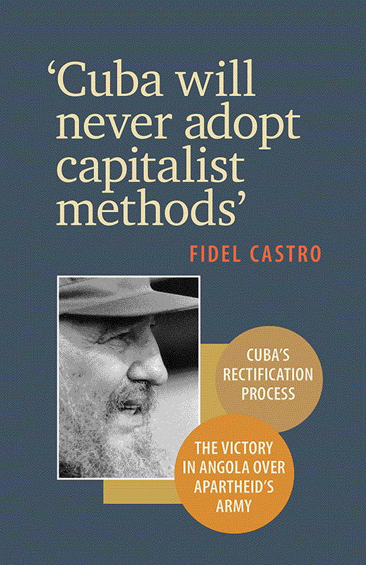 'Cuba Will Never Adopt Capitalist Methods'