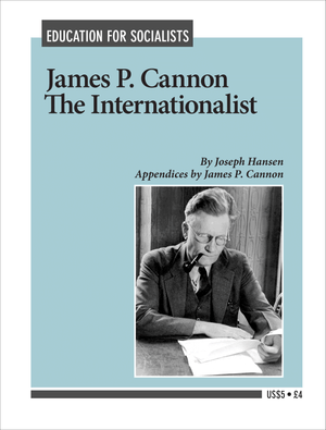 Front cover of James P. Cannon the Internationalist