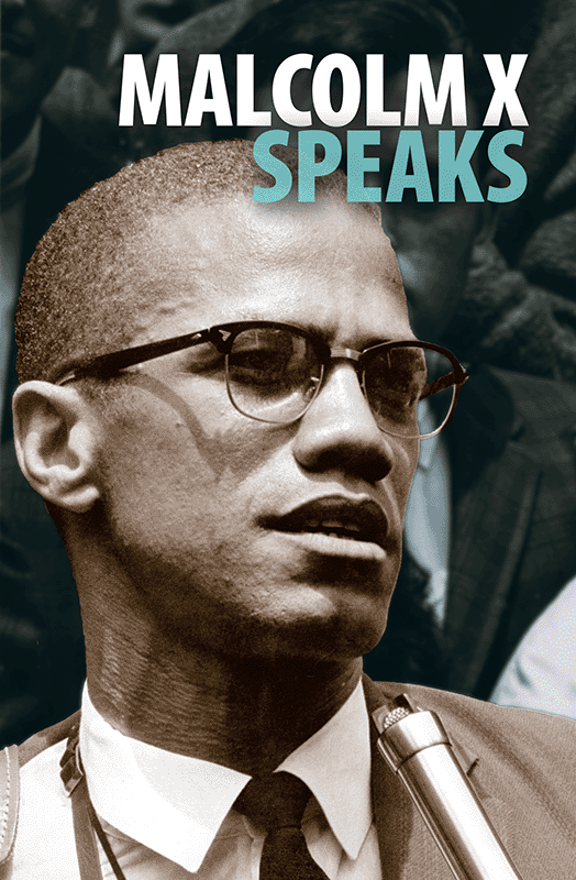 Malcolm X Speaks