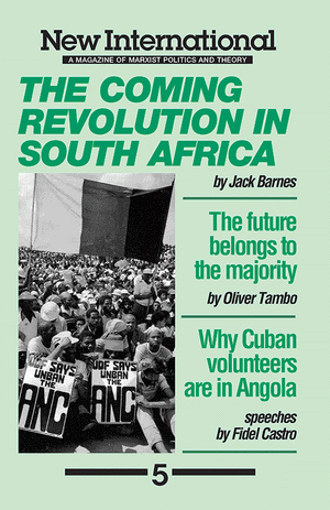 Front cover of The Coming Revolution New International no. 5  By Fidel Castro,  Jack Barnes,  Oliver Tambo  in South Africa 