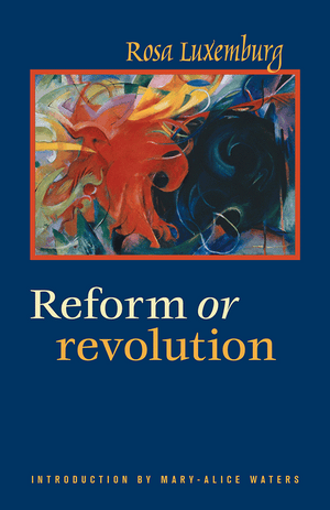 Front cover of Reform or Revolution by Rosa Luxemburg