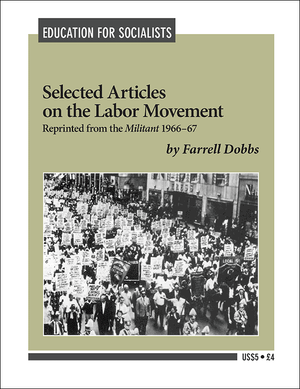 Front cover of Selected Articles on the Labor Movement by Farrell Dobbs