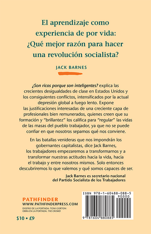 Back cover of ¿Son ricos porque son inteligentes? Clase, privilegio y aprendizaje en el capitalismo  By Jack Barnes