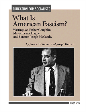 Front cover of What Is American Fascism? by James P. Cannon and Joseph Hansen