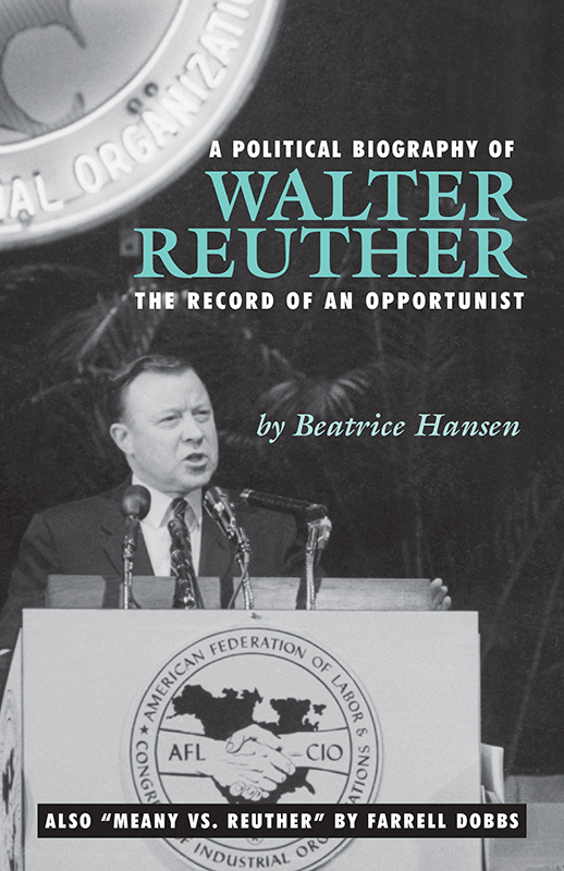 Political Biography of Walter Reuther | Pathfinder Press