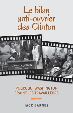 Front cover of Le bilan anti-ouvrier des Clinton