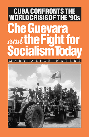 Front cover of Che Guevara and the Fight for Socialism Today