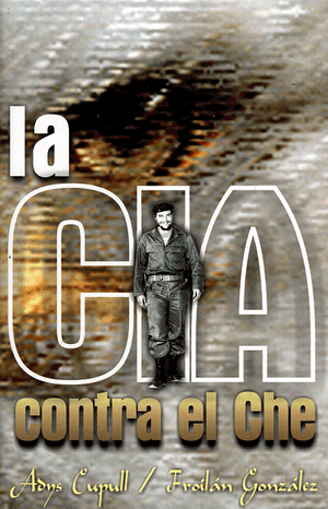 Front cover of La CIA contra el Che