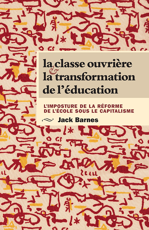 La classe ouvrière et la transformation de l'éducation