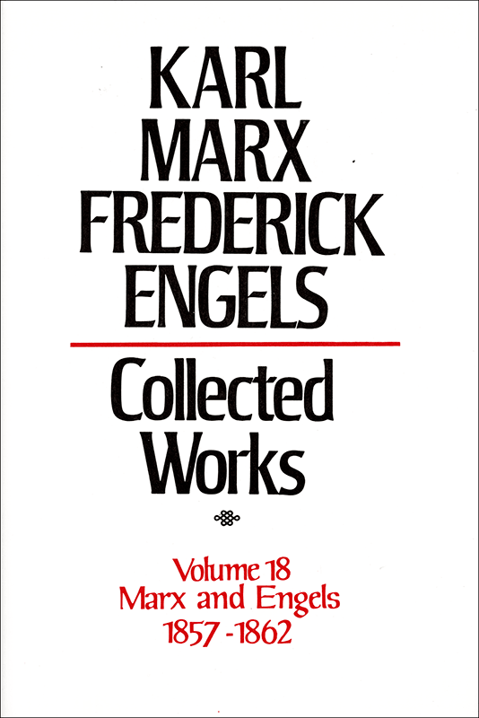 Collected Works of Marx and Engels, Volume 18