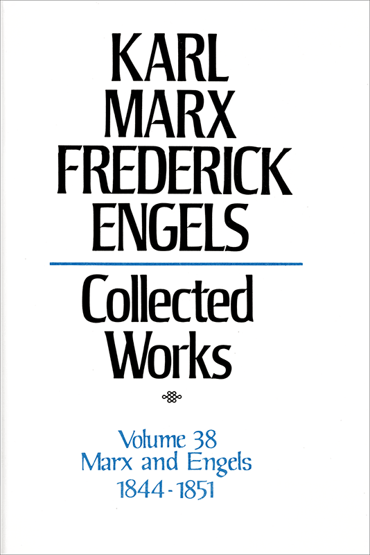 Collected Works of Marx and Engels, Volume 38