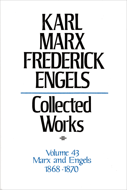 Collected Works of Marx and Engels, Volume 43