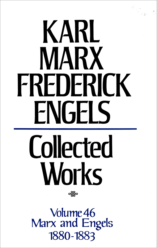 Collected Works of Marx and Engels, Volume 46