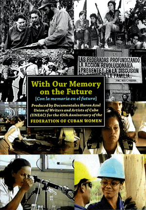 Front cover of Con la memoria en el futuro (DVD)