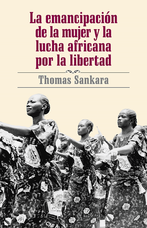 Front cover of La emancipación de la mujer y la lucha africana por la libertad