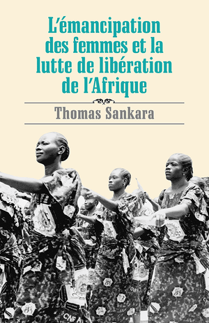 Front cover of L'émancipation des femmes et la lutte de libération de l'Afrique