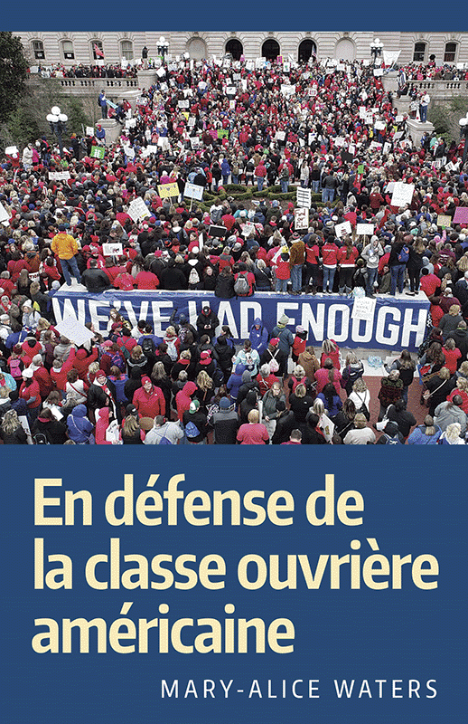 En défense de la classe ouvrière américaine