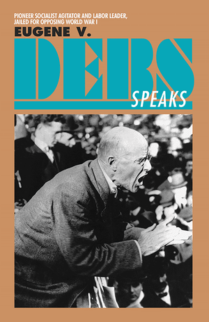 Front cover of Eugene V. Debs Speaks