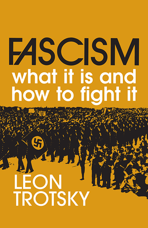Front cover of Fascism: What It Is and How to Fight It