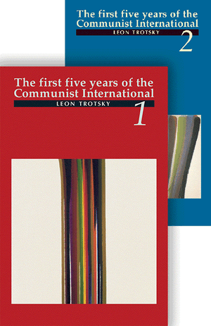Front cover of First Five Years of the Communist International, Volumes 1 & 2