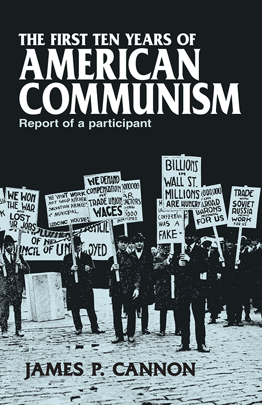The First Ten Years of American Communism